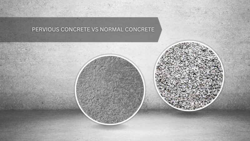 Pervious concrete vs normal concrete
